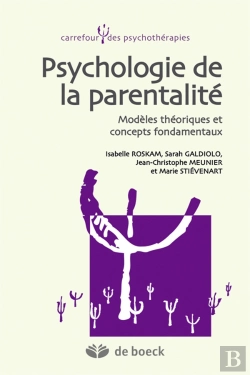 Bertrand.pt - Psychologie De La Parentalité ; Modèles Théoriques Et Concepts Fondamentaux