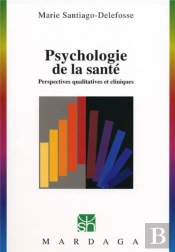 Psychologie De La Sante T.239 ; Perspectives Qualitatives