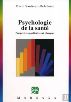 Bertrand.pt - Psychologie De La Sante T.239 ; Perspectives Qualitatives