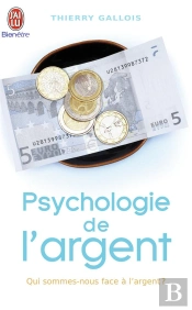 Psychologie De L'Argent ; Qui Sommes-Nous Face A L'Argent ?