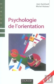 Psychologie De L'Orientation (2e Edition)