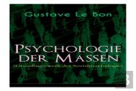 Psychologie Der Massen (Grundlagenwerk Der Sozialpsychologie)