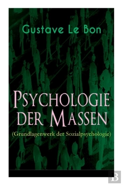 Bertrand.pt - Psychologie Der Massen (Grundlagenwerk Der Sozialpsychologie)
