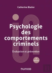 Psychologie Des Comportements Criminels : Évaluation Et Prévention (3e Édition)