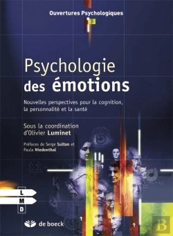 Bertrand.pt - Psychologie Des Emotions ; Nouvelles Perspectives Pour La Cognition, La Personnalite Et La Sante