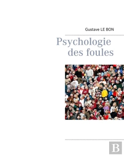 Bertrand.pt - Psychologie Des Foules