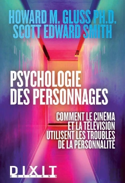 Bertrand.pt - Psychologie Des Personnages ; Comment Le Cinéma Et La Télévision Utilisent Les Troubles De La Personnalité