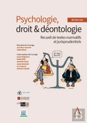 Psychologie, Droit & Deontologie  Edition 2022 - Recueil De Textes Normatifs