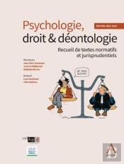 Psychologie, Droit & Déontologie : Recueil De Textes Normatifs Et Jurisprudentiels (Édition 2025/2026)