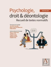 Psychologie, Droit Et Deontologie Edition 2019 - Recueil De Textes Normatifs