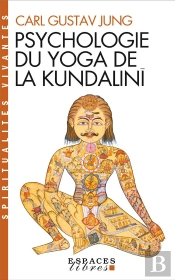 Psychologie du Yoga de la Kundalinî