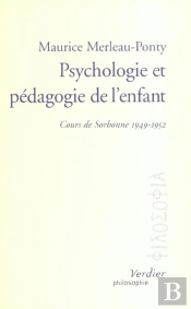 Psychologie Et Pedagogie De L'Enfant ; Cours De Sorbonne 1949-1952