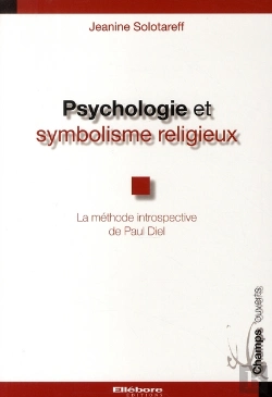 Bertrand.pt - Psychologie Et Symbolisme Religieux ; La Méthode Introspective De Paul Diel
