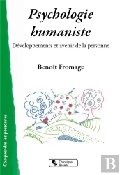 Psychologie Humaniste ; Développements Et Avenir De La Personne