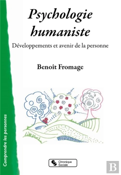 Bertrand.pt - Psychologie Humaniste ; Développements Et Avenir De La Personne