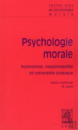 Bertrand.pt - Psychologie Morale ; Autonomie, Responsabilité Et Rationalité Pratique