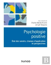Psychologie Positive ; État Des Savoirs, Champs D'Application Et Perspectives