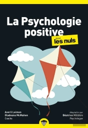 Psychologie Positive Pour Les Nuls (2e Édition)