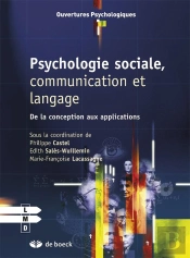 Psychologie Sociale, Communication Et Langage ; De La Conception Aux Applications