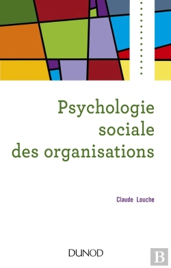 Bertrand.pt - Psychologie Sociale Des Organisations (4e Édition)