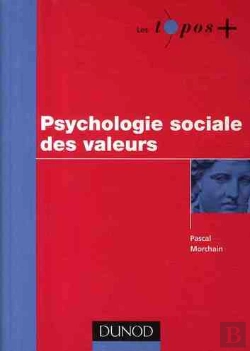 Bertrand.pt - Psychologie Sociale Des Valeurs