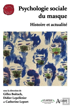 Bertrand.pt - Psychologie Sociale Du Masque : Histoire Et Actualité