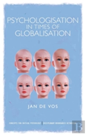 Psychologisation In Times Of Globalisation