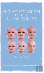 Psychologisation In Times Of Globalisation