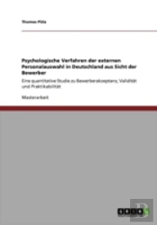 Psychologische Verfahren Der Externen Personalauswahl In Deutschland Aus Sicht Der Bewerber