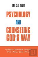 Psychology And Counseling God'S Way