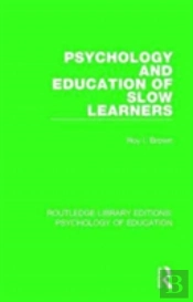 Psychology And Education Of Slow Learners