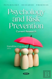 Psychology And Risk Prevention: Current Research
