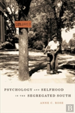 Bertrand.pt - Psychology And Selfhood In The Segregated South