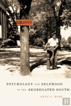 Bertrand.pt - Psychology And Selfhood In The Segregated South