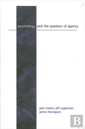 Psychology And The Question Of Agency