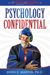 Psychology Confidential: A Crazy Profess