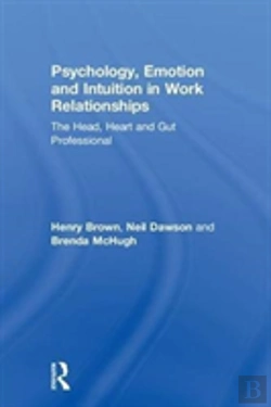 Bertrand.pt - Psychology, Emotion And Intuition In Work Relationships