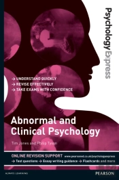 Psychology Express: Abnormal And Clinical Psychology