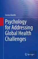 Psychology For Addressing Global Health Challenges