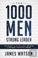 Psychology For Leadership - The 1000 Men Strong Leader (Business Negotiation)