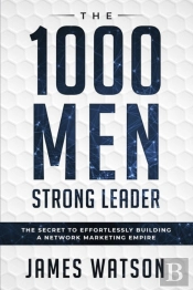 Psychology For Leadership - The 1000 Men Strong Leader (Business Negotiation)