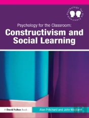 Psychology For The Classroom: Constructivism And Social Learning