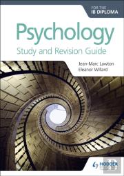 Psychology For The Ib Diploma Study And Revision Guide
