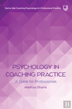 Bertrand.pt - Psychology In Coaching Practice: A Guide For Professionals
