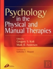 Psychology In The Physical And Manual Therapies