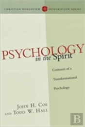 Psychology In The Spirit Â€“ Contours Of A Transformational Psychology