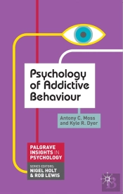 Psychology Of Addictive Behaviour