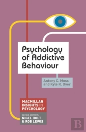 Psychology Of Addictive Behaviour