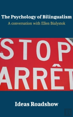 Bertrand.pt - Psychology Of Bilingualism - A Conversation With Ellen Bialystok