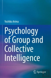 Psychology Of Group And Collective Intelligence
